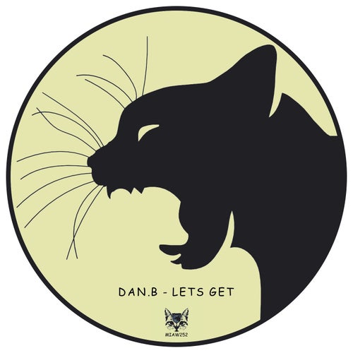 Dan.B - Lets Get [MIAW252]